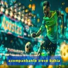 acompanhante irece bahia